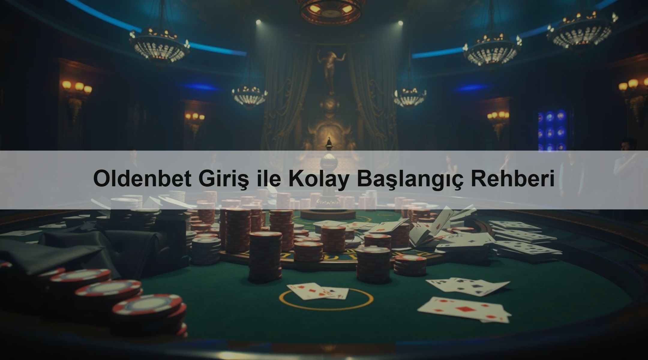 Oldenbet Giriş ile Kolay Başlangıç Rehberi 1 Oldenbet Giriş ile Kolay Başlangıç Rehberi