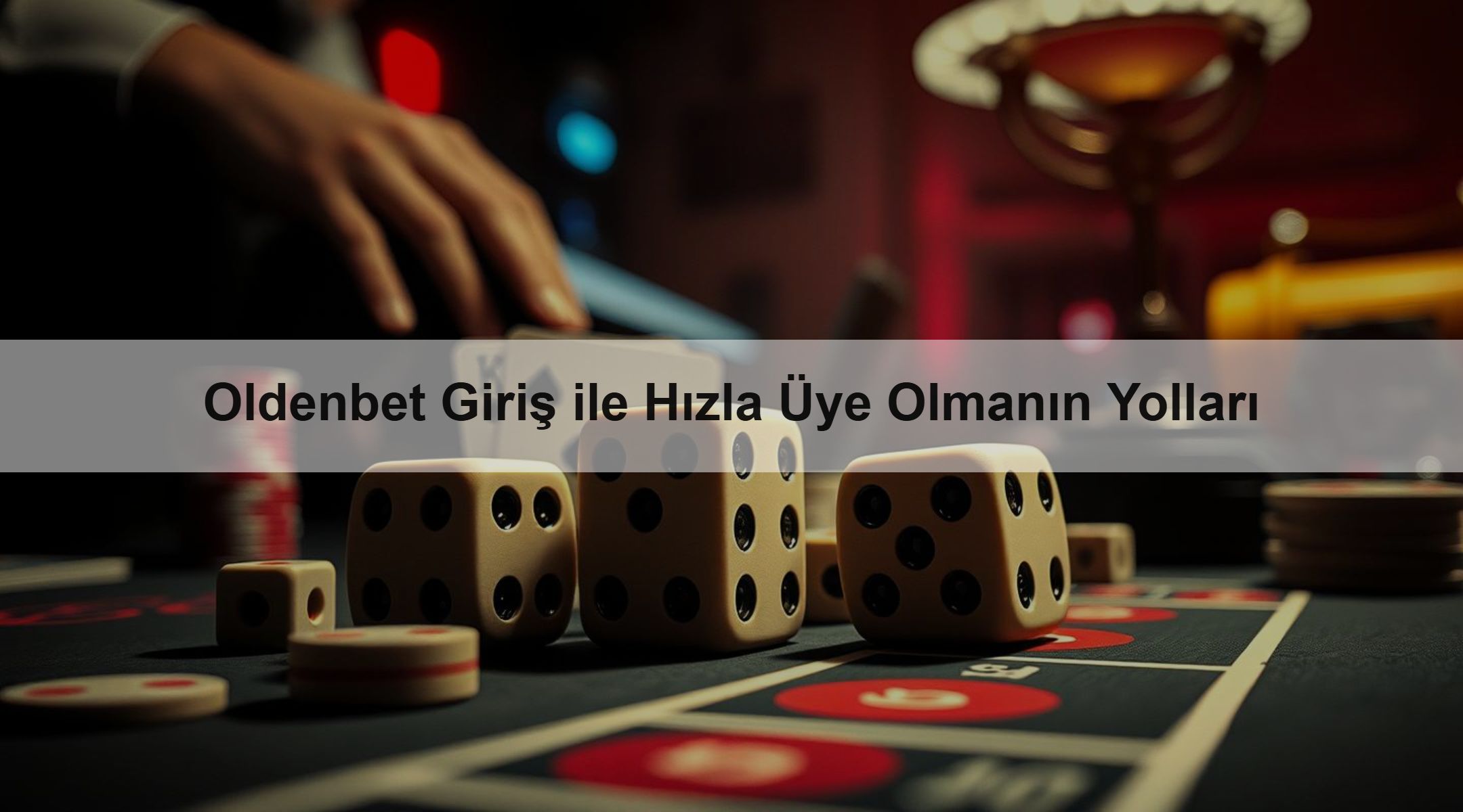 Oldenbet Giriş ile Hızla Üye Olmanın Yolları 1 Oldenbet Giriş ile Hızla Üye Olmanın Yolları